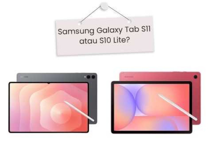 Galaxy Tab S11 vs S10 Lite: Mana yang Lebih Worth It Buat Kamu di 2025?