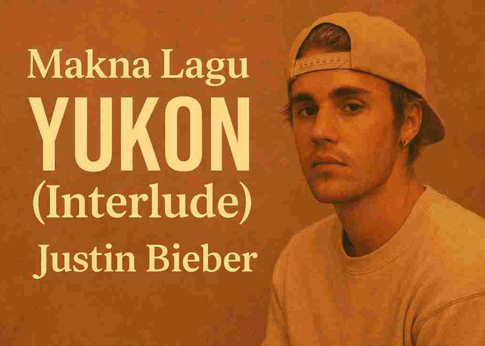 Review Lagu “YUKON” Justin Bieber: Singkat tapi Mendalam